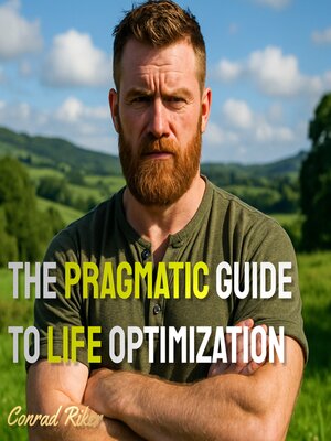 cover image of The Pragmatic Guide to Life Optimization